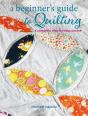 Beginner'S Guide To Quilting - Preview