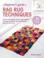 Beginner'S Guide To Rag Rug Techniques - Preview