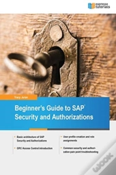Beginner`S Guide To Sap Security And Authorizations
