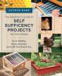 Beginner'S Guide To Self Sufficiency Projects For The Home - Preview