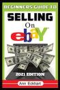 Beginner'S Guide To Selling On Ebay 2021 Edition - Preview