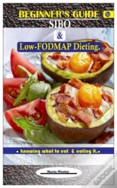 Beginner'S Guide To Sibo   Low-Fodmap Di