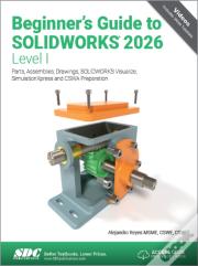 Beginner'S Guide To Solidworks 2026 - Level I