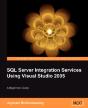 Beginners Guide To Sql Server Integration Services Using Visual Studio 2005 - Preview