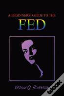 Beginner'S Guide To The Fed