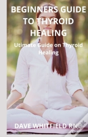 Capa do artigo Beginners Guide To Thyroid Healing