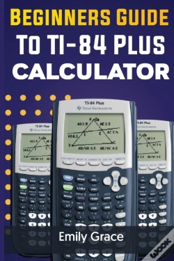 Capa do artigo Beginners Guide To Ti-84 Plus Calculator