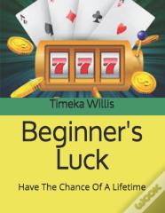 Beginner'S Luck