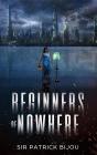 Beginners Of Nowhere - Preview