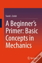 Beginner'S Primer: Basic Concepts In Mechanics
