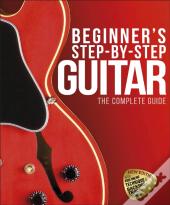 Beginner'S Step-By-Step Guitar