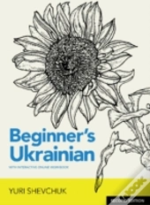 Beginner'S Ukrainian With Interactive Online Workbook