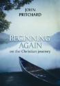 Beginning Again On The Christian Journey - Preview