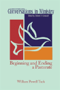 Beginning And Ending A Pastorate - Preview