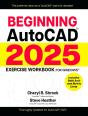 Beginning Autocad® 2025 Exercise Workbook - Preview