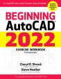 Beginning Autocadâ® 2022 Exercise Workbook - Preview