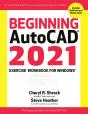Beginning Autocad(R) 2021 Exercise Workbook - Preview
