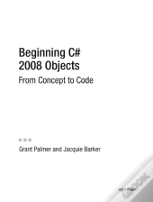 Beginning C# 2008 Objects