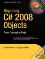 Beginning C# 2008 Objects