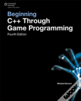 Beginning C++ Through Game Programming