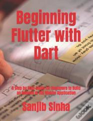 Beginning Flutter With Dart