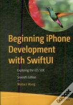 Beginning Iphone Development With Swiftui