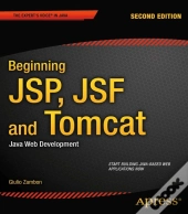 Beginning Jsp, Jsf And Tomcat