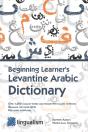 Beginning Learner'S Levantine Arabic Dictionary - Preview