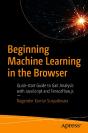 Beginning Machine Learning In The Browser - Preview