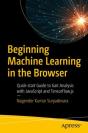 Beginning Machine Learning In The Browser - Preview