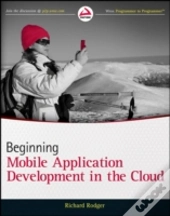 Beginning Mobile Application Development In The Cloud