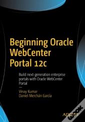 Beginning Oracle Webcenter Portal 12c