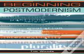 Beginning Postmodernism