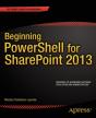 Beginning Powershell For Sharepoint 2013 - Preview