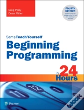 Beginning Programming In 24 Hours, Sams Teach Yourself