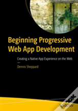 Beginning Progressive Web App Development