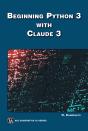 Beginning Python 3 With Claude 3 - Preview