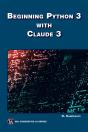Beginning Python 3 With Claude 3 - Preview
