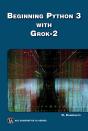 Beginning Python 3 With Grok 2 - Preview