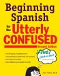 Beginning Spanish For The Utterly Confused, Second Edition - Preview