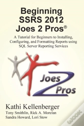 Beginning Ssrs 2012 Joes 2 Pros (R)