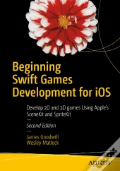 Beginning Swift Games Development For Ios