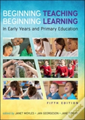 Capa do artigo Beginning Teaching, Beginning Learning: In Early Years And Primary Education