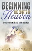 Beginning The Courts Of Heaven