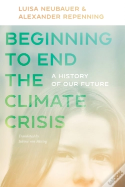 Capa do artigo Beginning To End The Climate Crisis Â€“ A History Of Our Future