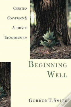Capa do artigo Beginning Well Â€“ Christian Conversion & Authentic Transformation