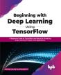 Beginning With Deep Learning Using Tensorflow - Preview