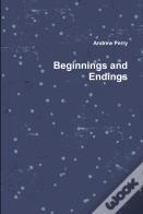 Beginnings And Endings