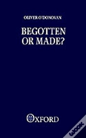 Capa do artigo Begotten Or Made?