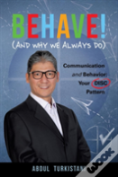 Behave! (And Why We Always Do)